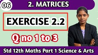 Chapter 2 matrices  exercise 22  question no 1 to 3  lecture 6  class 12 mathematics [upl. by Anhavas]