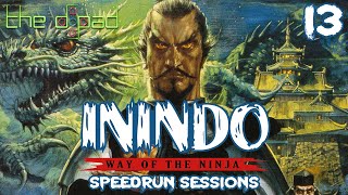 quotMy First Failure Ever in Anythingquot  SESSION 13  Inindo Way of the Ninja Any Speedrun [upl. by Cochran]