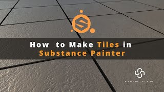 How to Make Tiles with Substance Painter [upl. by Peirce33]