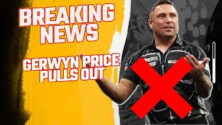 BREAKING NEWS  GERWYN PRICE PULLS OUT OF THE PREMIER LEAGUE NIGHT 14 [upl. by Anyahc785]