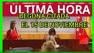 ÚLTIMAHORA  Begoña Gómez CITADA EL 15 DE NOVIEMBRE EN LA COMISIÓN DE INVESTIGACIÓN [upl. by Fennell]