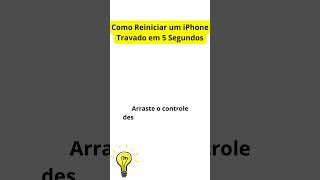 Como Reiniciar um iPhone Travado em 5 Segundos [upl. by Eadahc]