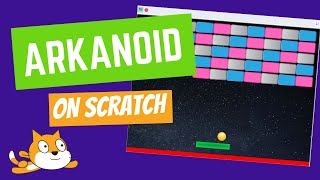 How to make a game ARKANOID on Scratch tutorial [upl. by Ydoc852]