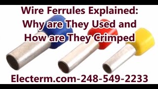 Wire Ferrules Explained Why are Ferrules Used and How are Ferrules Crimped [upl. by Sue320]