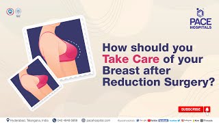 Post care of Breast Reduction Surgery  how to take care after Breast Reduction Surgery [upl. by Bigelow]