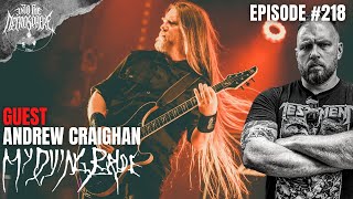 MY DYING BRIDE  Andrew Craighan  Into The Necrosphere Podcast 218 [upl. by Tiffie308]