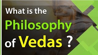 What is the Philosophy of Vedas  Vedic Terminology quotOne God and One Worldquot  Information Video [upl. by Olethea]