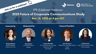 IPR Webinar  Edelmans 2023 Future of Corporate Communications Report [upl. by Yanrahc]