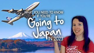 What you need to know for Going to Japan in 2023 [upl. by Ruffi272]