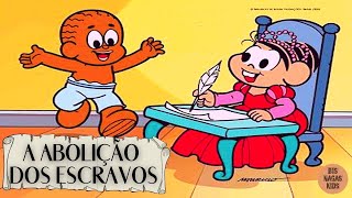 A ABOLIÇÃO DOS ESCRAVOS POR TURMA DA MÔNICA  EDUCAÇÃO INFANTIL AULA SOBRE ESCRAVATURALEI ÁUREA [upl. by Llemar729]