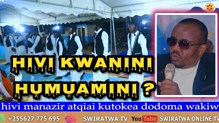 🔴liveHIVI KWANINI HUMUAMINI ALIYEUMBA DUNIA  MANAAZIL ATIQIYAI DODOMA [upl. by Faires]