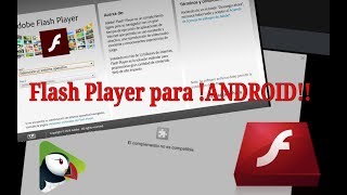 Como tener Flash Player en Android 2019 [upl. by Celinda]