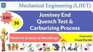 L 36 Jominey End Quench Test amp Carburizing Process  Material Science amp Metallurgy  Mechanical [upl. by Yla11]