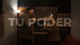 Susan Lor ft Boris Guzmán  Tu Poder Cover [upl. by Tatum]