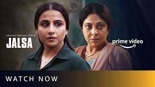 Jalsa  Watch Now  Vidya Balan Shefali Shah  New Hindi Movie 2022  Amazon Original Movie [upl. by Odnuges]