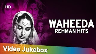 Waheeda Rehman Hits  Evergreen Hindi Songs HD  Top Hindi Songs 2018 [upl. by Enitsenre]