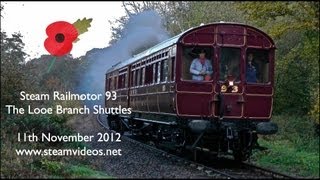 Steam Railmotor 93 on the Looe Branch Shuttles 111112 [upl. by Whiteley]