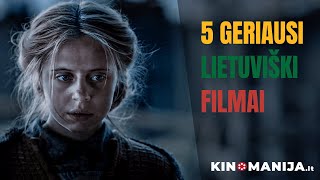 5 geriausi lietuviški filmai [upl. by Eulaliah720]