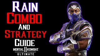 Rain Combo And Strategy Guide  Mortal Kombat 11 Ultimate [upl. by Enrev254]