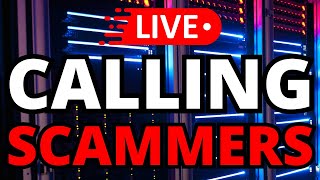 Calling SCAMMERS Live [upl. by Stanton]