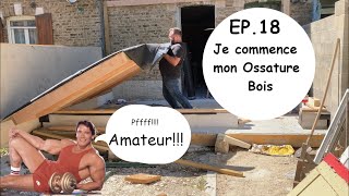 ep 18 je commence mon ossature bois [upl. by Ikairik]