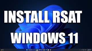 How To install RSATRemote Server Administration Tool in Windows 11 [upl. by Derward]