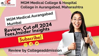 MGM Medical College Aurangabad  Review  Cut off 2024  Fees [upl. by Canning]