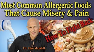 Most Common Allergenic Foods That Cause Misery amp Pain How To Fight Back  Dr Mandell [upl. by Akeit98]