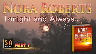 Tonight and Always By Nora Roberts  Audiobook Mystery Thriller amp SuspenseRomance PART 1 [upl. by Darcia304]