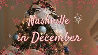 Nashville in December  2022 vlog [upl. by Maffa]