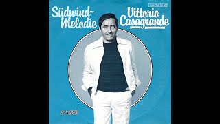 Vittorio Casagrande  SüdwindMelodie 1977 HD [upl. by Allenod]