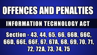 Offences and penalties in Information technology act  section 43 44 65 to 75 [upl. by Ahsya]