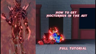 HOW TO GET NOCTURNUS IN THE A UNIVERSAL TIME🌍🌌 FULL TUTORIAL [upl. by Wallraff955]