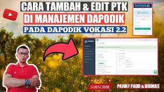 CARA TAMBAH amp EDIT PTK DI DAPODIK VOKASI MELALUI MANAJEMEN VOKASI DAPODIKVOKASI22 [upl. by Cinimmod978]