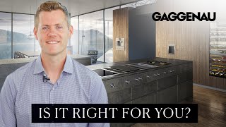 Gaggenau Appliances Review Are They Right for Your Home [upl. by Sklar378]