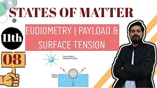 States of Matter । Class11 L8 I Eudiometry  Payload  Surface tension  Viscosity [upl. by Forras271]