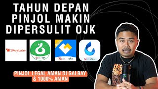 Tahun Depan Pinjol Makin Dipersulit OJK Pinjol Legal Aman Di Galbay amp 1000 Aman [upl. by Madanhoj]