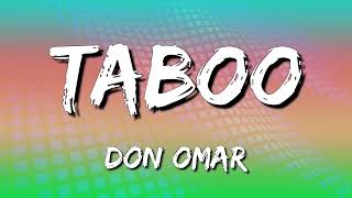 Don Omar  Taboo Letra\Lyrics [upl. by Leeland]