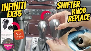 How to Infiniti EX35 Shifter Knob Replace Change For Nissan Models also [upl. by Adnanref]