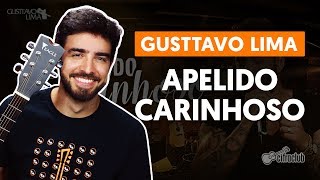 APELIDO CARINHOSO  Gusttavo Lima aula de violão completa [upl. by Adirem376]