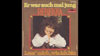 Rebekka  Lass mich wie ich bin 1979 HD [upl. by Yuzik198]