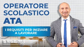 Operatore scolastico ATA i requisiti per iniziare a lavorare [upl. by Earehs]