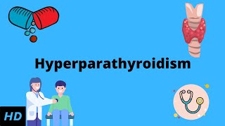 Hyperparathyroidism Everything You Need to Know [upl. by Varion]