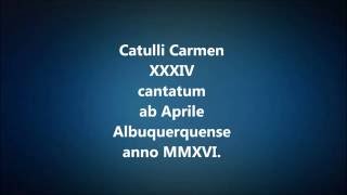 Catulli Carmen XXXIV  Cat 34 Dianae sumus in fide [upl. by Marjorie]