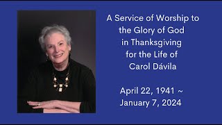 Memorial Service for Carol Dávila [upl. by Traver]