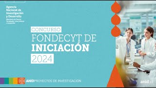 Tercer Taller Concurso de Proyectos Fondecyt de Iniciación en Investigación 2024 [upl. by Masha27]