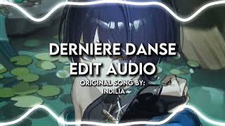 Dernière Danse Edit AudioIndilaTiggyVxklyEdits [upl. by Repard]