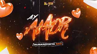 Ay Amor Guarachetamix Blaster Dj [upl. by Neelhtak430]