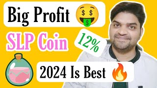 Big Profit 🤑  SLP Coin Bullish 🚀 12 Profit  04   SLP 2024 Best [upl. by Anaerdna]