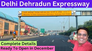 DELHI DEHRADUN EXPRESSWAY  Delhi Section  Ready To Open in December  Travel Logs [upl. by Chap]